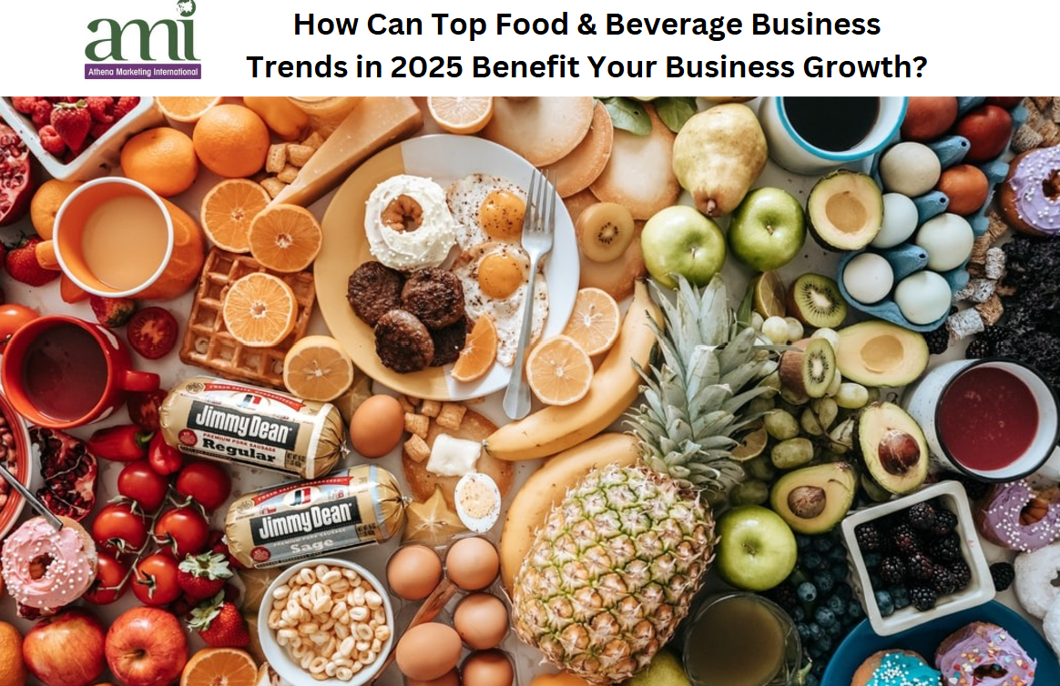 10 Food & Beverage Business Trends in 2025- How Can Top Food & Beverage Business Trends in 2025 Benefit Your Business Growth?