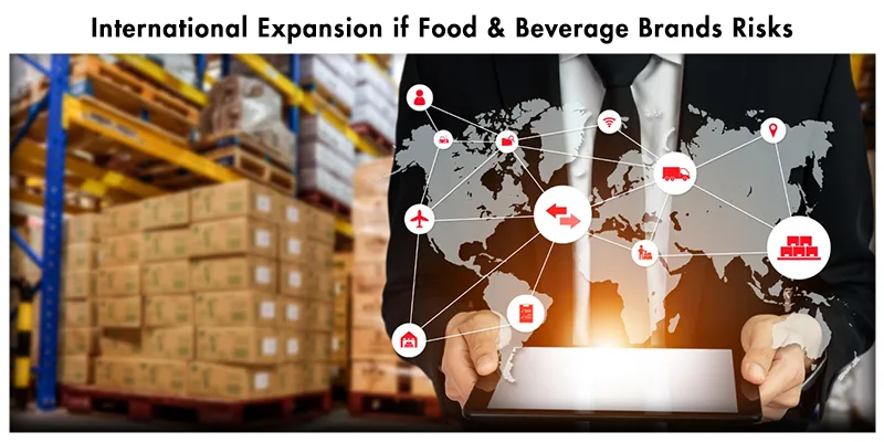 Best Ways For International Expansion Of Food & Beverage Brands